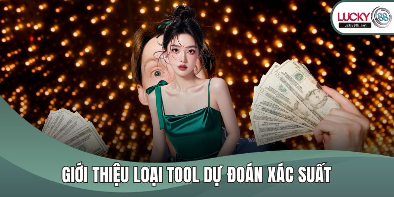 Tool Nổ Hũ - Hướng Dẫn Bí Quyết Để Ăn Tiền Mọi Game Online Giới thiệu loại tool dự đoán xác suất
