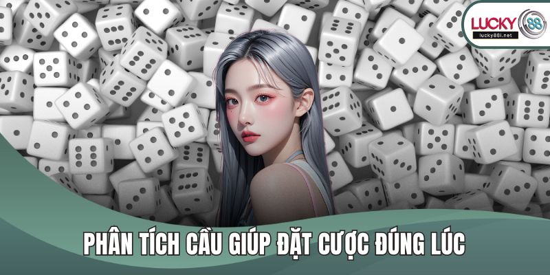 Casino LUCKY88 Đem Đến Sòng Bài Online Đỉnh Cao Hiện Nay Phân tích cầu giúp đặt cược đúng lúc